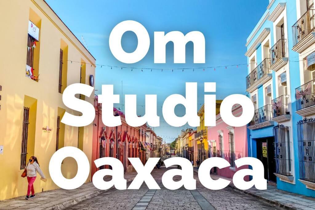 Apartament Om Studio Oaxaca Zewnętrze zdjęcie